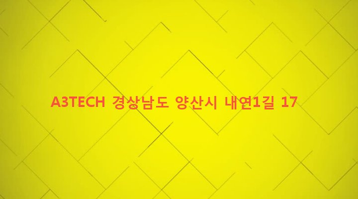 경상남도 양산시 평산동 645-2 A3TECH